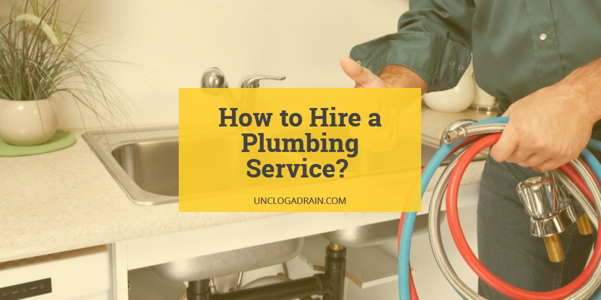 Hiring a Plumbing Service? Here is What You Should Know!